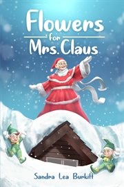Flowers for mrs. claus cover image