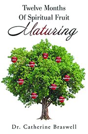 Twelve months of spiritual fruit maturing cover image