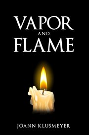 Vapor and flame cover image