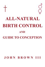 All-natural birth control and guide to conception cover image