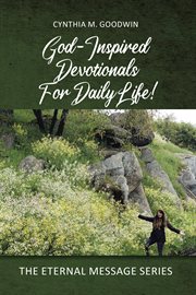 God-inspired devotionals for daily life! cover image