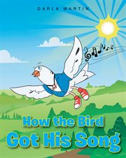How the bird got his song cover image