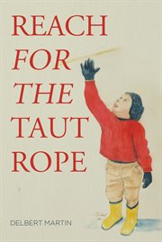 Reach for the taut rope cover image