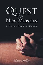 The quest for new mercies. Book of Spoken Words cover image