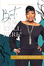 But, i am still here! cover image