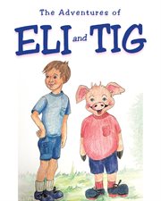 The adventures of eli and tig cover image