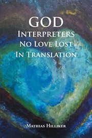 God interpreters. No Love Lost in Translation cover image