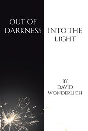 Out of darkness into the light cover image