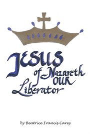 Jesus of nazareth our liberator cover image