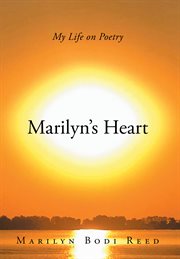 Marilyn's Heart : My Life on Poetry cover image