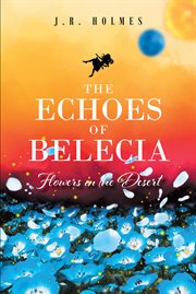 The echoes of belecia cover image
