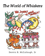 The world of whiskers cover image