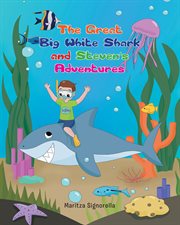 The great big white shark and steven's adventures cover image
