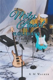 Miles apart. Holidays cover image