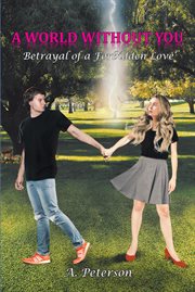 A World Without You : Betrayal of a Forbidden Love: Book Three cover image