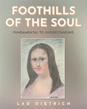 Foothills of the Soul : Fundamental to Understanding cover image