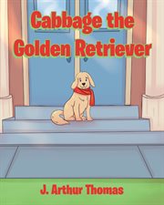 Cabbage the golden retriever cover image