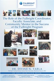 The role of the fulbright coordinator, faculty associate, and community mentor in the success of the cover image