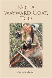 Not a wayward goat, too cover image