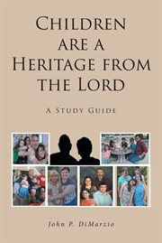 Children are a heritage from the lord cover image