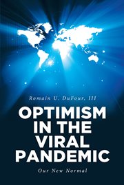 Optimism in the viral pandemic. Our New Normal cover image