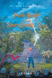 Jacob Hunter and the Seven Deadly Sins cover image