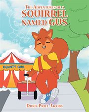 The adventures of a squirrel named gus cover image