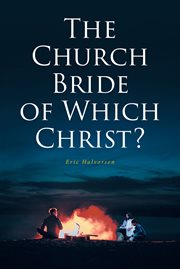 The church bride of which christ? cover image