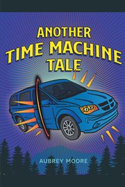 Another time machine tale cover image