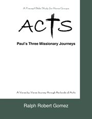 Acts : Paul's Three Missionary Journeys cover image