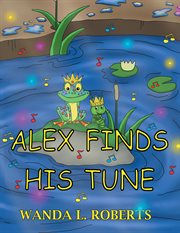 Alex Finds His Tune cover image