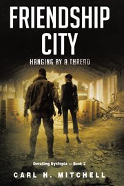 Friendship city. Hanging by a Thread cover image