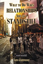 What to do when relationships are at a standstill cover image