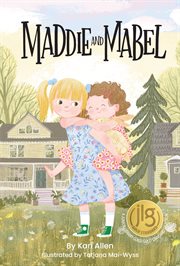 Maddie and Mabel : Maddie and Mabel cover image