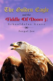 The golden eagle and the fiddle of doom 3 cover image