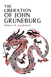 The liberation of john gruneburg cover image