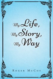 My life, my story, my way cover image
