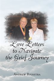 Love letters to navigate the grief journey cover image