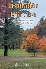 Inspiration point too. More Inspirational Poems, Prayers, and Reflections cover image