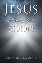 Jesus is coming back....soon cover image