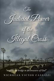 The judicial power of the illegal cross cover image