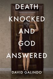 Death knocked and god answered cover image