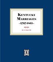 Kentucky Marriages, 1797-1865 cover image