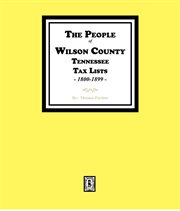 The People of Wilson County, Tennessee. (1800-1899) cover image