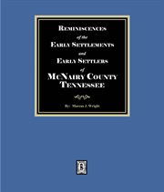 Reminiscences of the Early Settlement and Early Settlers of McNairy County, Tennessee cover image