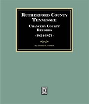 Rutherford County, Tennessee Chancery Court Records, 1845-1867 cover image