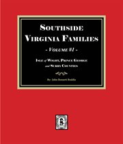 Southside Virginia Families, Volume #1 cover image