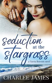 Seduction at the stargrass cover image
