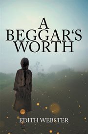 A beggar's worth cover image