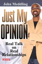 Just my opinion. Real Talk on Real Relationships cover image